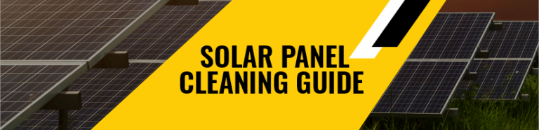 Solar Panel Cleaning Guide